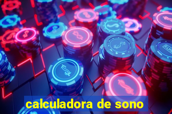 calculadora de sono